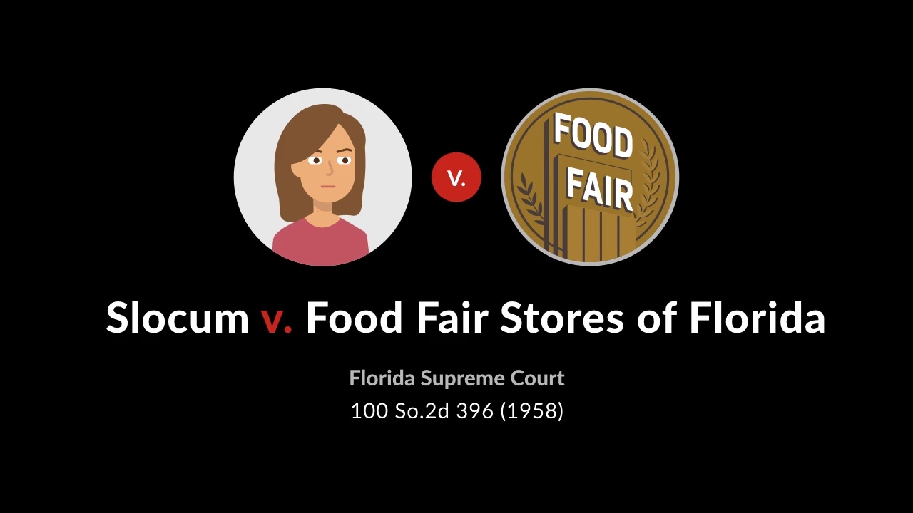 Slocum v. food fair stores of florida